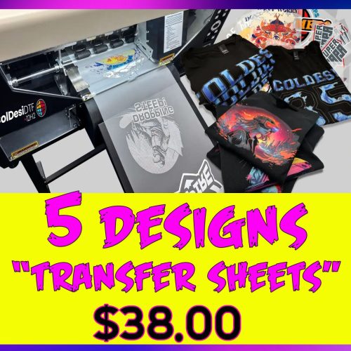 5 DESIGNS / DTF SHEETS