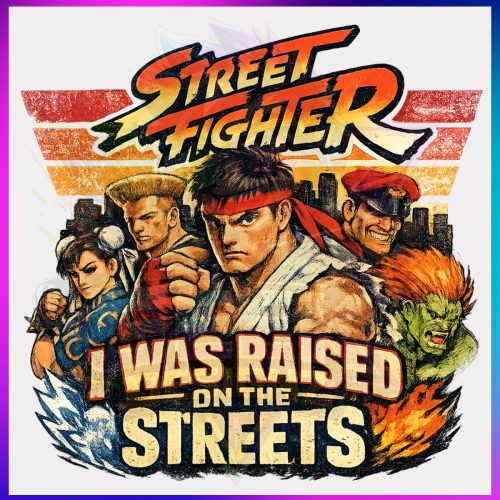 STREET FIGHTER - I WAS RAISED ON THE STREETS #2